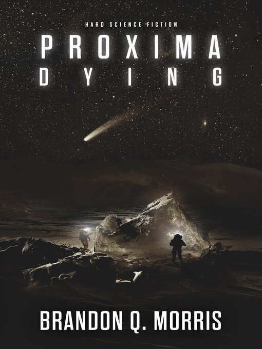 Title details for Proxima Dying by Brandon Q. Morris - Available